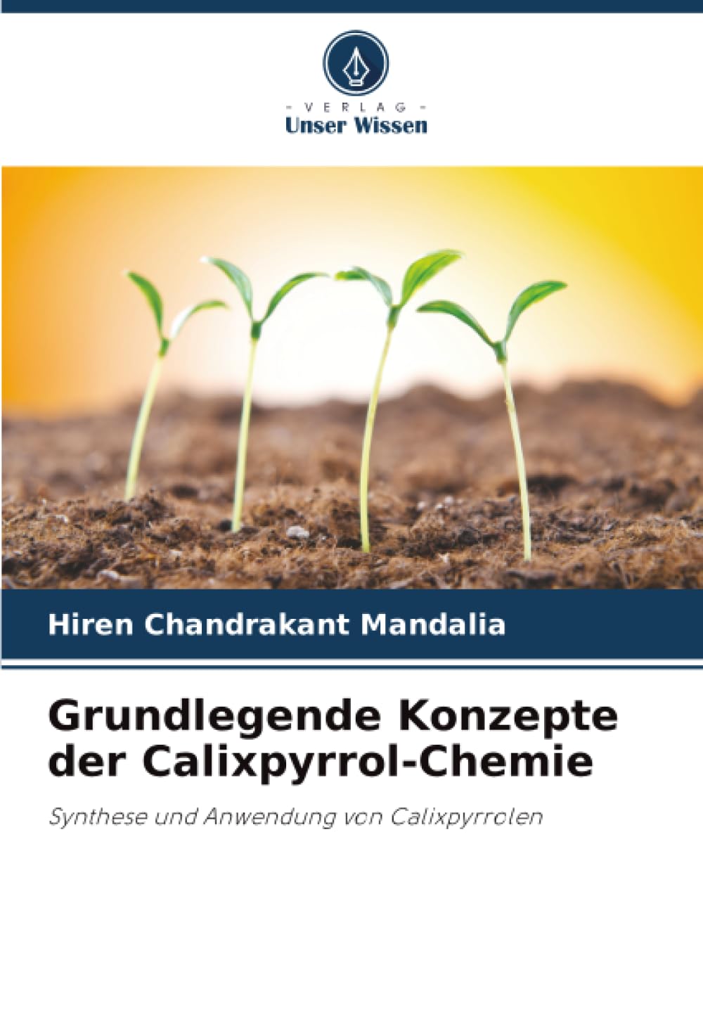 Grundlegende Konzepte der Calixpyrrol-Chemie: Synthese und Anwendung von Calixpyrrolen