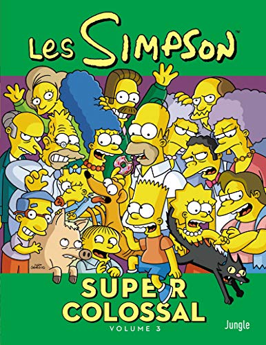 Les Simpson - Super colossal - tome 3 (03) Les Simpson - Super colossal - tome 3 (03)