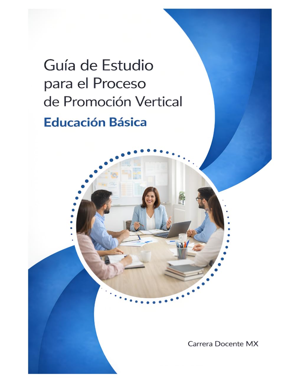 Guía de Estudio para el Proceso de Promoción Vertical: Educación Básica (Guías USICAMM 2026-2027)