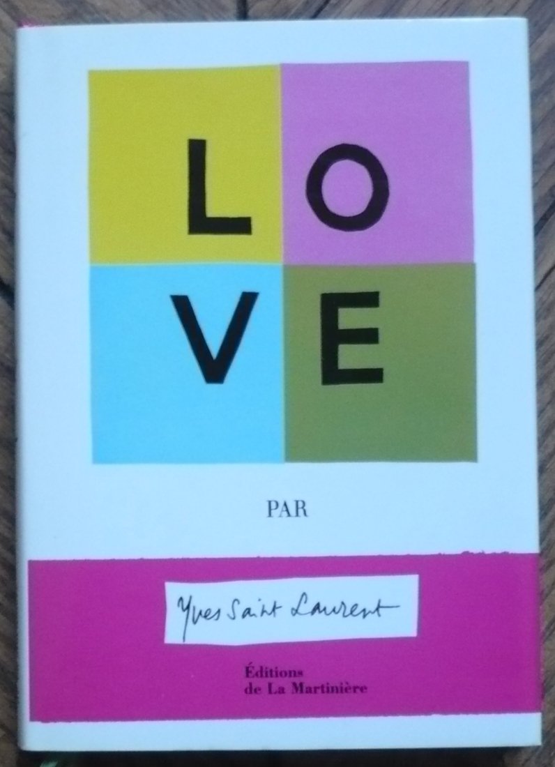 Love and Yves Saint Laurent BOOK アートブック Yves Saint Laurent イヴ・サンローラン LOVE アートブック