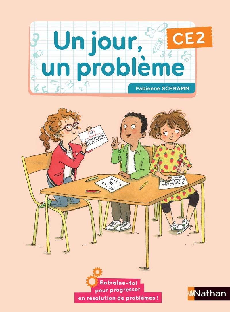 Un jour, un problème CE2 - Cahier de l'élève
