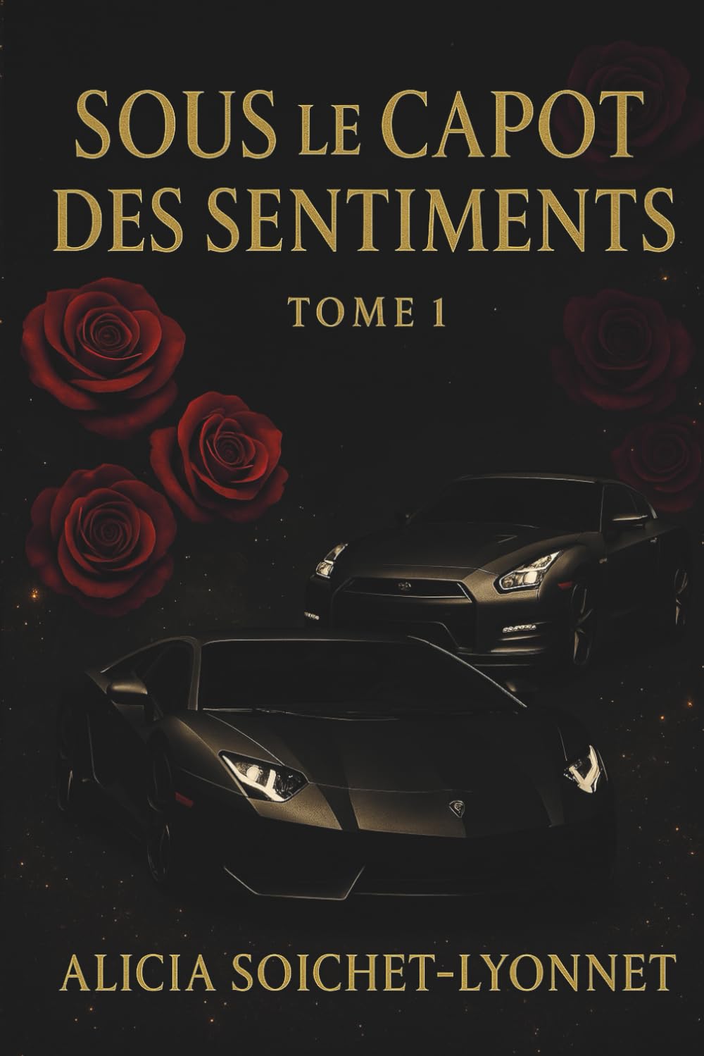 Sous le capot des sentiments: TOME 1