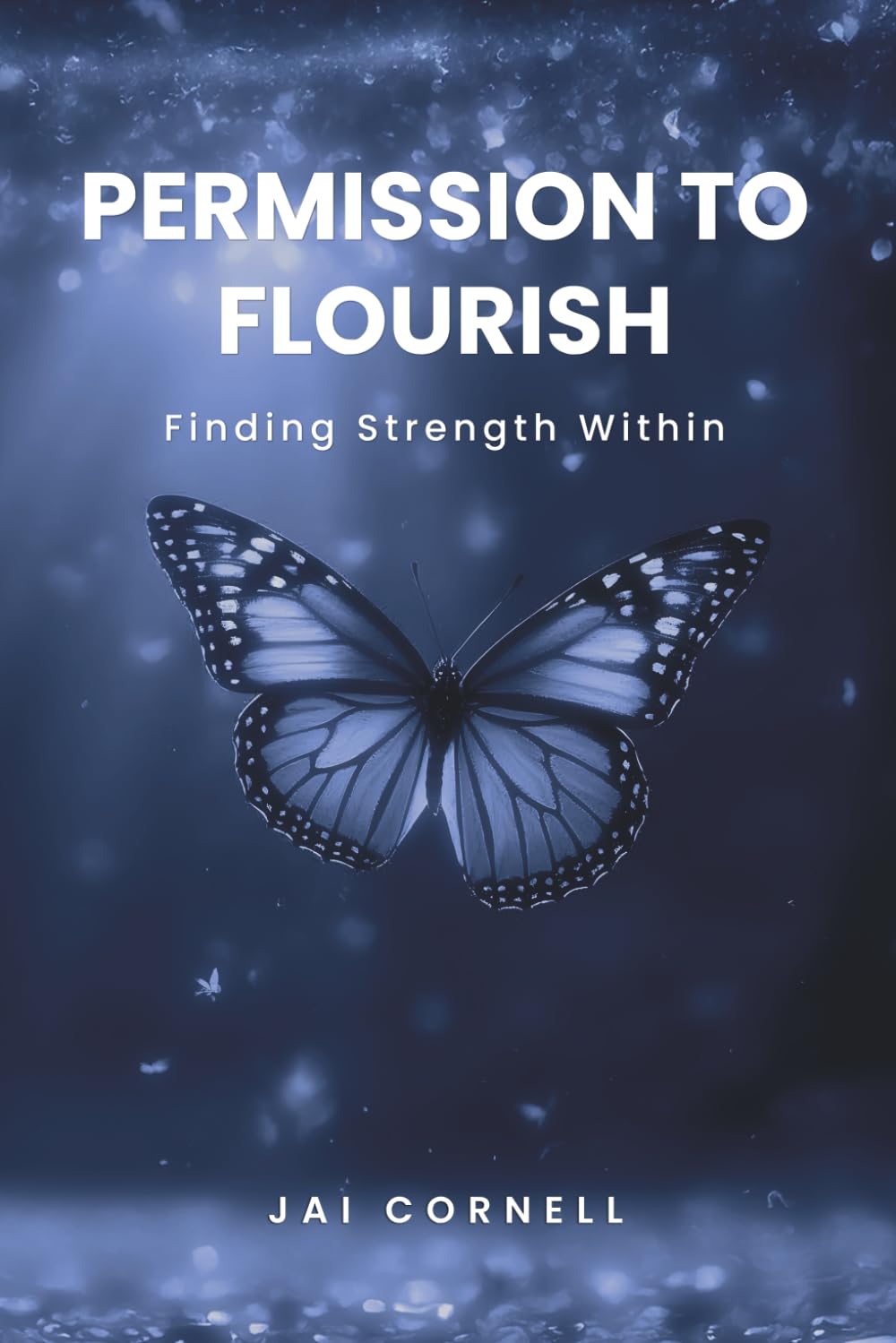 Permission to Flourish: Finding Strength Within