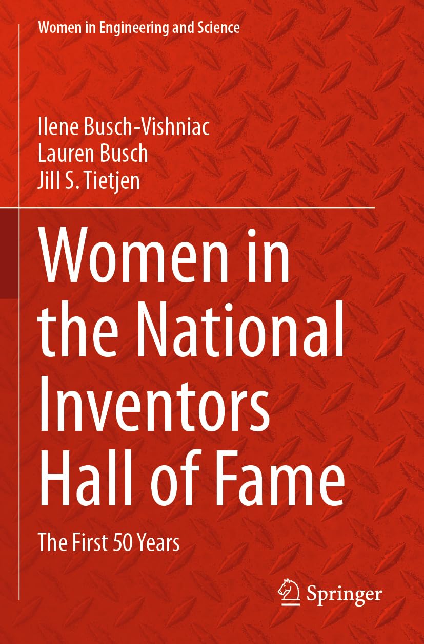 Women in the National Inventors Hall of Fame: The First 50 Years (Women in Engineering and Science)