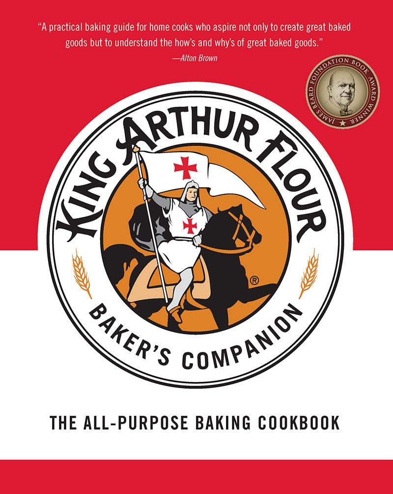 The King Arthur Flour Baker's Companion: The All-Purpose Baking Cookbook A James Beard Award Winner Hardcover – 9 January 2004