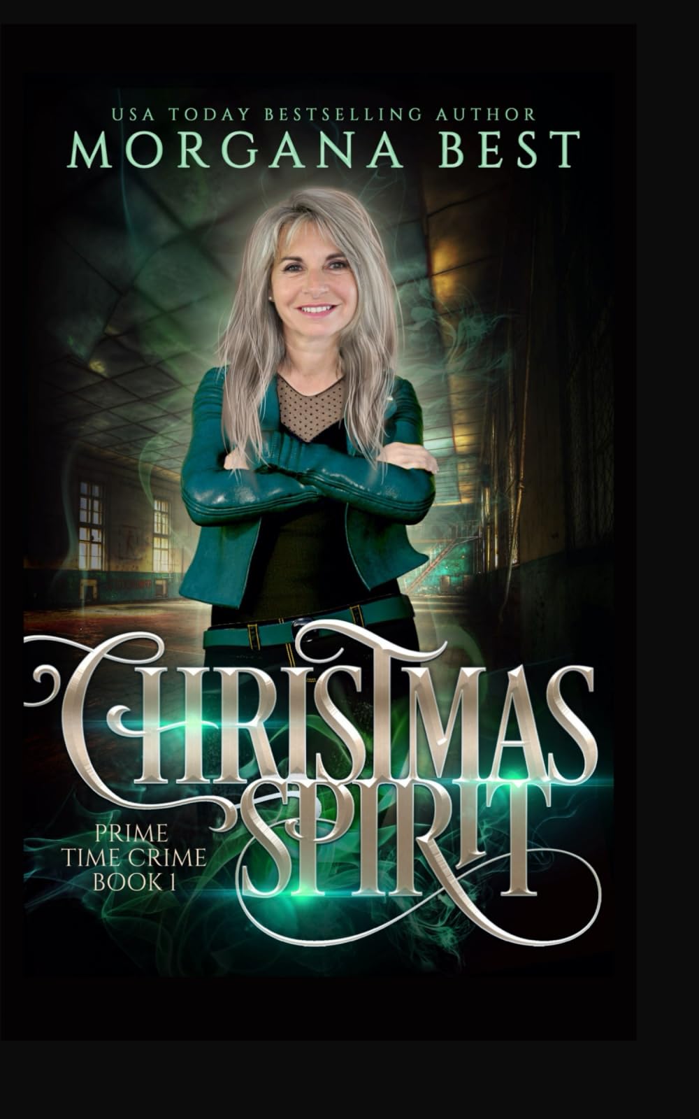 Christmas Spirit: A Paranormal Women's Fiction Cozy Mystery: Volume 1 (Prime Time Crime)