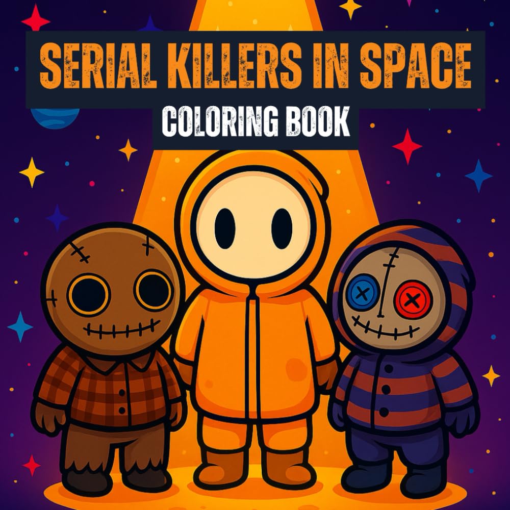 Serial Killers in Space Coloring Book: Chibi Slashers on Cosmic Adventures for Fun & Relaxation (Serial Killer Coloring Series)
