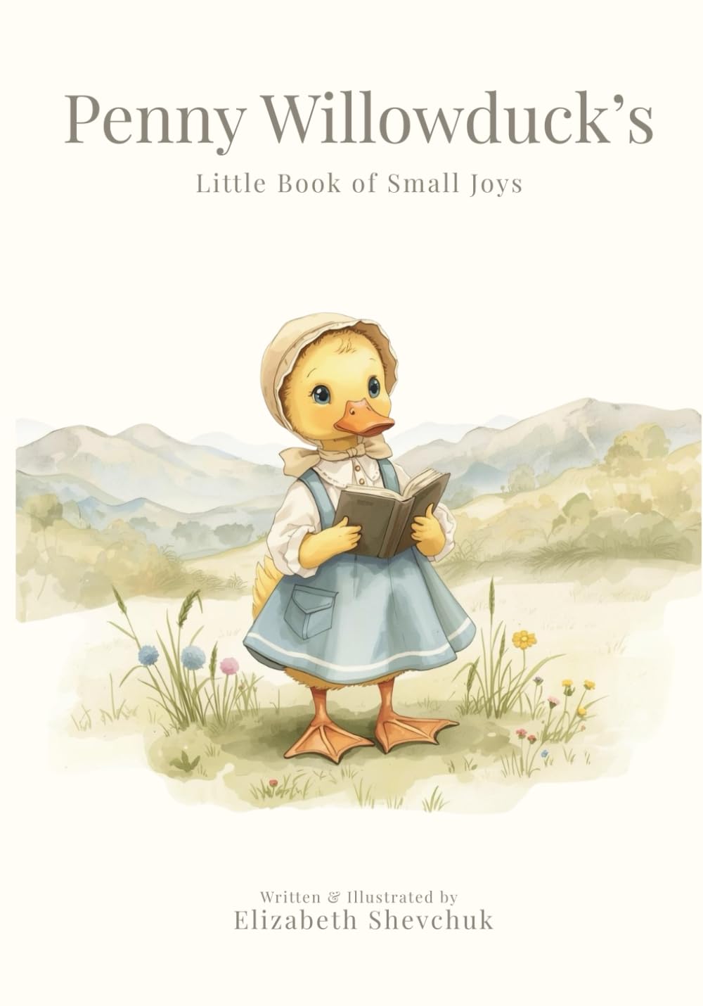 Penny Willowduck’s Little Book of Small Joys: A Tale about Finding Happiness: The Gentlewood Friends Tales