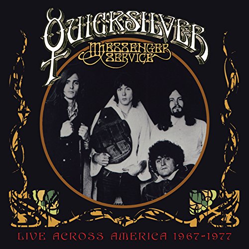 Live Across America 19671977 Quicksilver Messenger