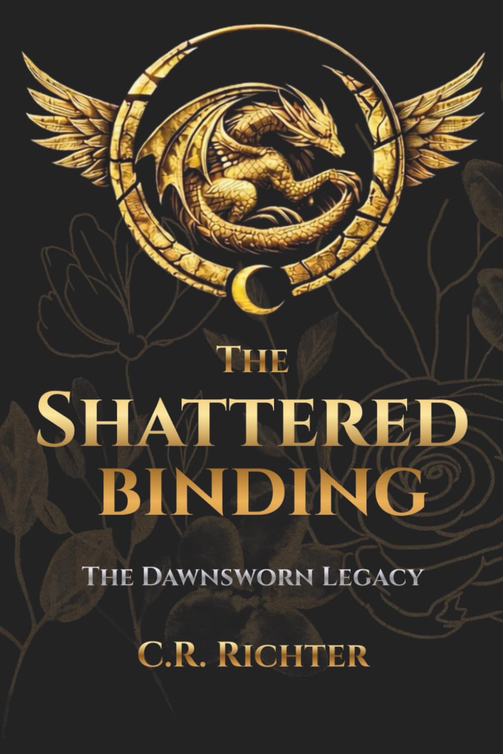 The Shattered Binding (The Dawnsworn Legacy)