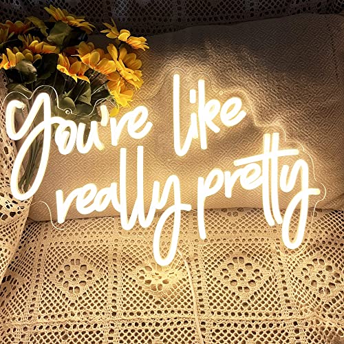 Image of DAKABUKA You Are Like Really Pretty Neon Sign Warm White Room Decor LED Neon Signs Wall Decor For Bedroom Bachelorette Party Teen Girls Room With Dimmable Switch USB Power(16.9 * 10.6inches)