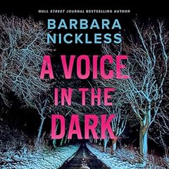 A Voice in the Dark Audiolibro Por Barbara Nickless arte de portada