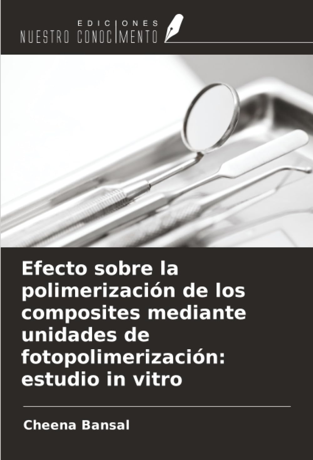 Efecto sobre la polimerización de los composites mediante unidades de fotopolimerización: estudio in vitro