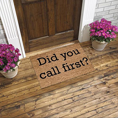 Did You Call First? Funny Letter Printed Front Door Mats Outdoor,Coco Coir Non Slip Welcome Doormat,Durable Entry Mat,Fade Resistant Floor Mat For Yard Porch Patio Kitchen Garage,15.7X23.6 Inches #TOP1