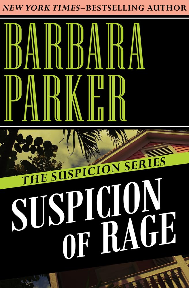 Suspicion of Rage: 8 (The Suspicion Series)