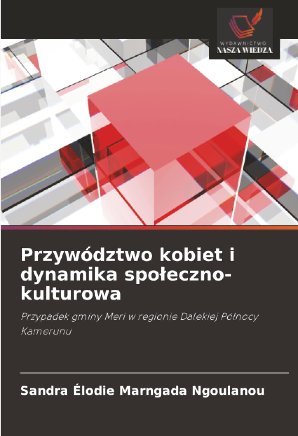 Przywództwo kobiet i dynamika społeczno-kulturowa: Przypadek gminy Meri w regionie Dalekiej Północy Kamerunu