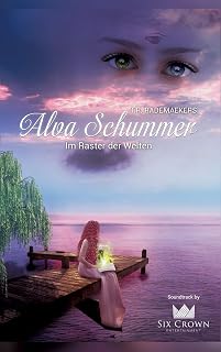 Alva Schummer - Im Raster der Welten: 1. Band