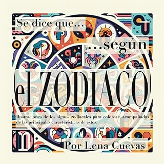 Se dice que...Según EL ZODÍACO: Ilustraciones de los signos zodiacales para colorear, acompañadas de las principales carac...