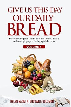 GIVE US THIS DAY OUR DAILY BREAD