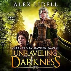 Unraveling Darkness Audiobook By Alex Lidell cover art