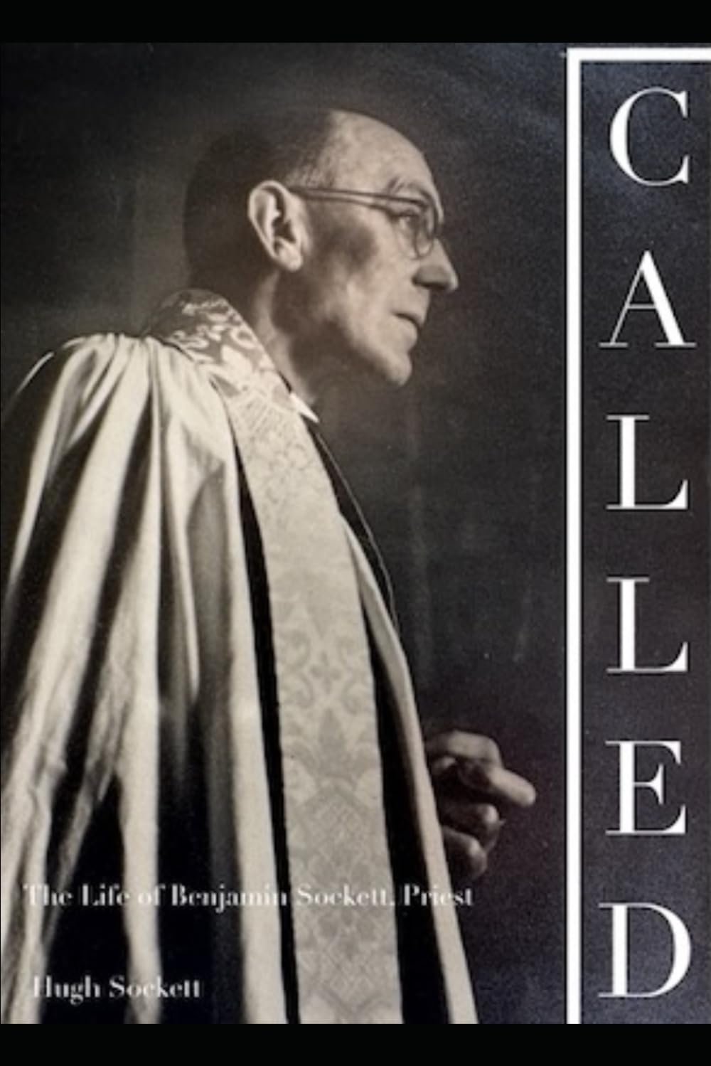 CALLED: The Life of Benjamin Sockett, Priest