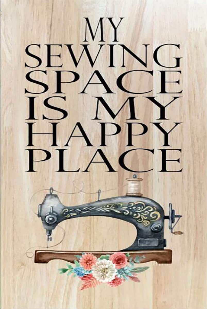 Bioprocess My Sewing Space Is My Happy Place Sewing Room Plaque Gift For Mum Sister Grandma Wall Decor Kitchen Decor Wall Decor Poster Metal Sign 8X12 Inches