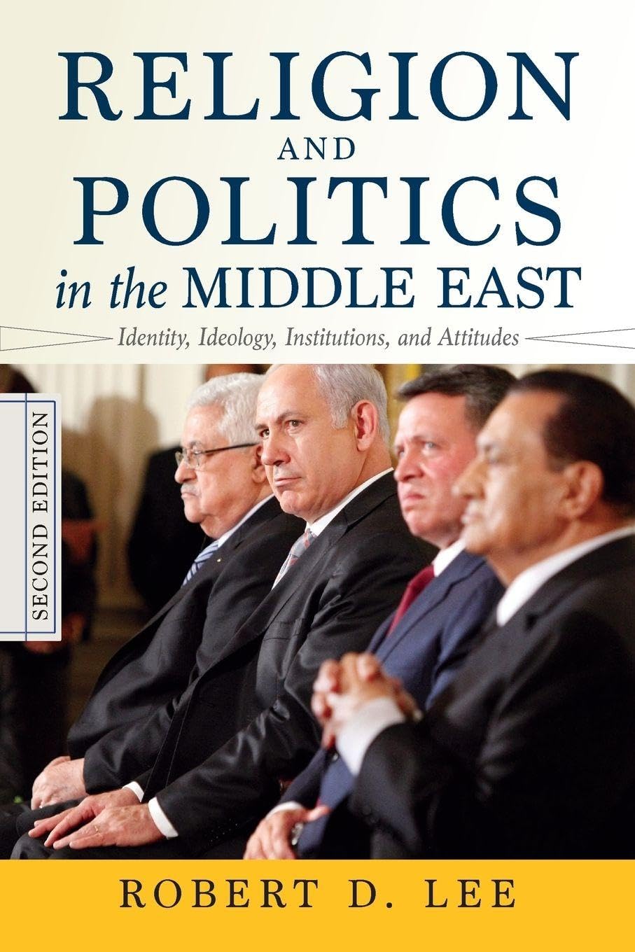 Buy Religion and Politics in the Middle East: Identity, Ideology, Institutions, and Attitudes — BookShops.in