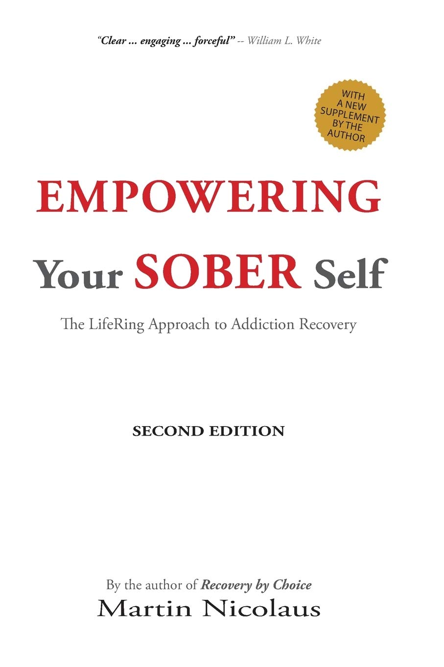Lifering Press Empowering Your Sober Self: The Approach to Addiction Recovery