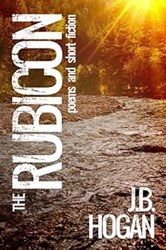 Paperback The Rubicon: Poems and Short Fiction Book