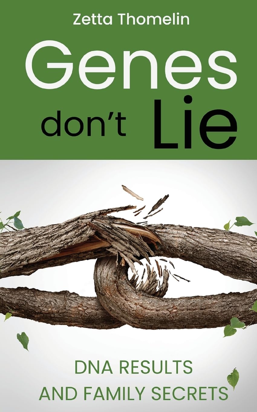 Genes Don't Lie: DNA results and family secrets