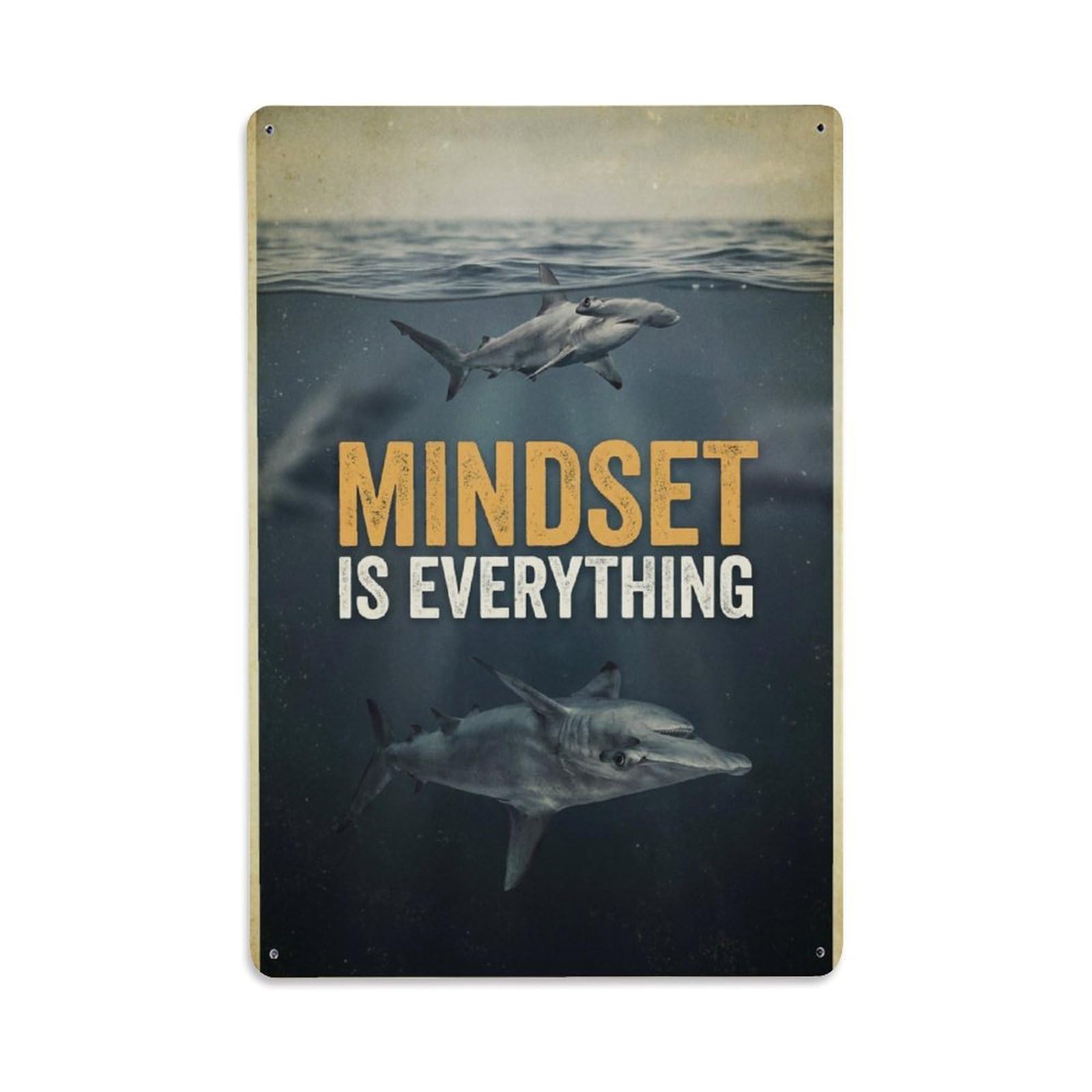 Mindset Is Everything Hammerhead Motivation Quote Metal Tin Sign