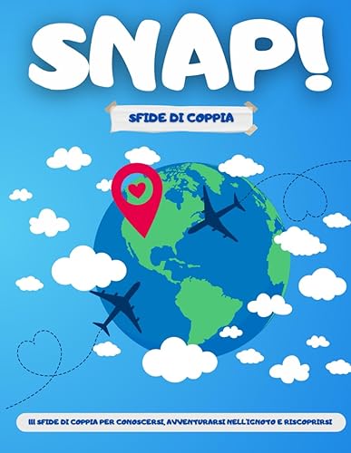 Snap! Sfide di Coppia: 111 attività per momenti indimenticabili insieme | Lista di cose da fare in coppia | Idea regalo originale
