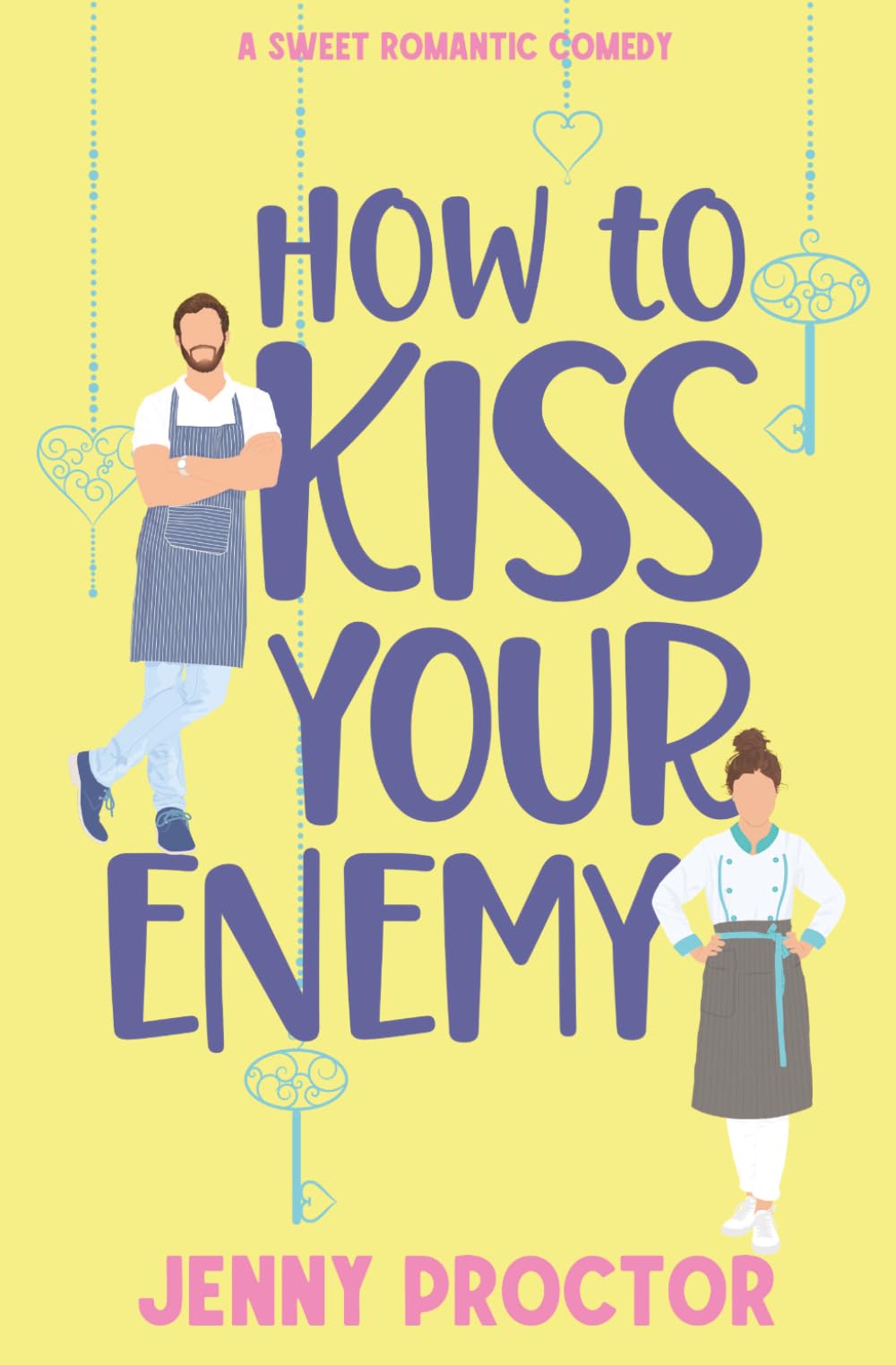 How to Kiss Your Enemy: A Sweet Romantic Comedy: 3 (How to Kiss a Hawthorne Brother)