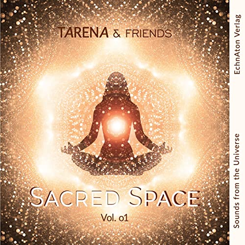 SACRED SPACE - Vol. 01: Sounds from the Universe -...