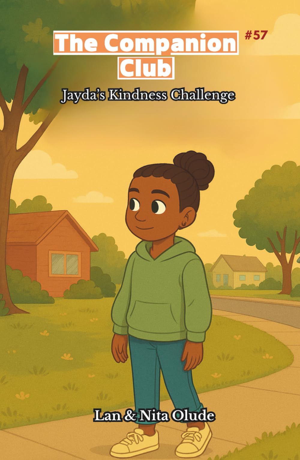 Jayda’s Kindness Challenge: The Companion Club #57: A Middle-Grade Christian Chapter Book About Friendship, Faith, and Choosing Kindness (Ages 8–12)