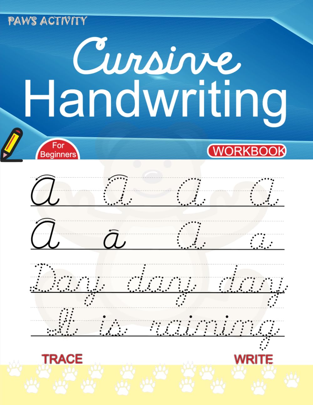 Cursive Handwriting Workbook: Cursive Letter Tracing Book For Beginners; Learn & Practice to write in Cursive