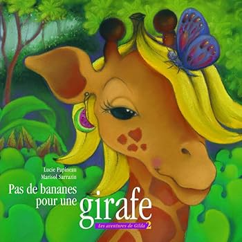 Paperback PAS DE BANANES POUR UNE GIRAFE [French] Book