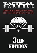Tactical Barbell: Definitive Strength Training for Operational Athletes