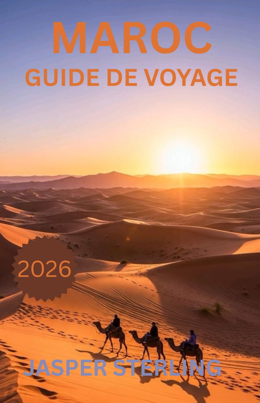 MAROC GUIDE DE VOYAGE 2026