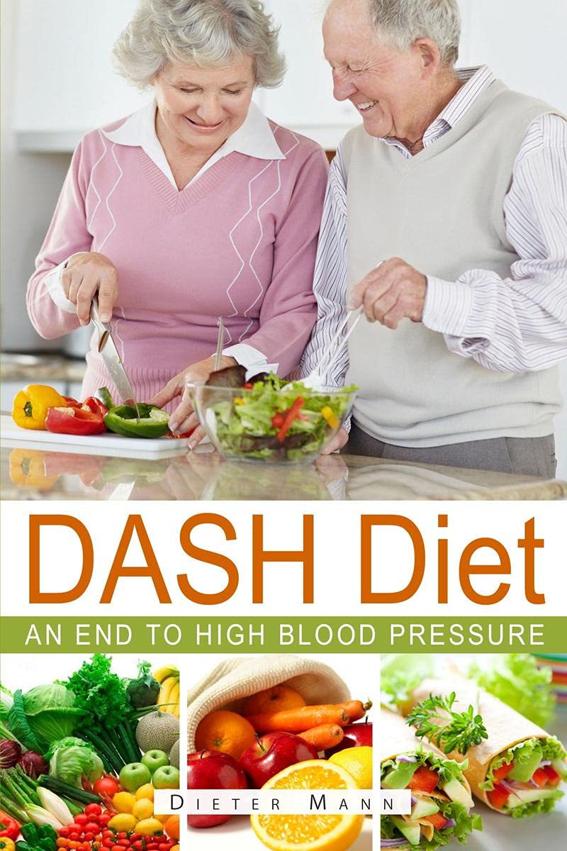 DASH Diet : An end to high blood pressure
