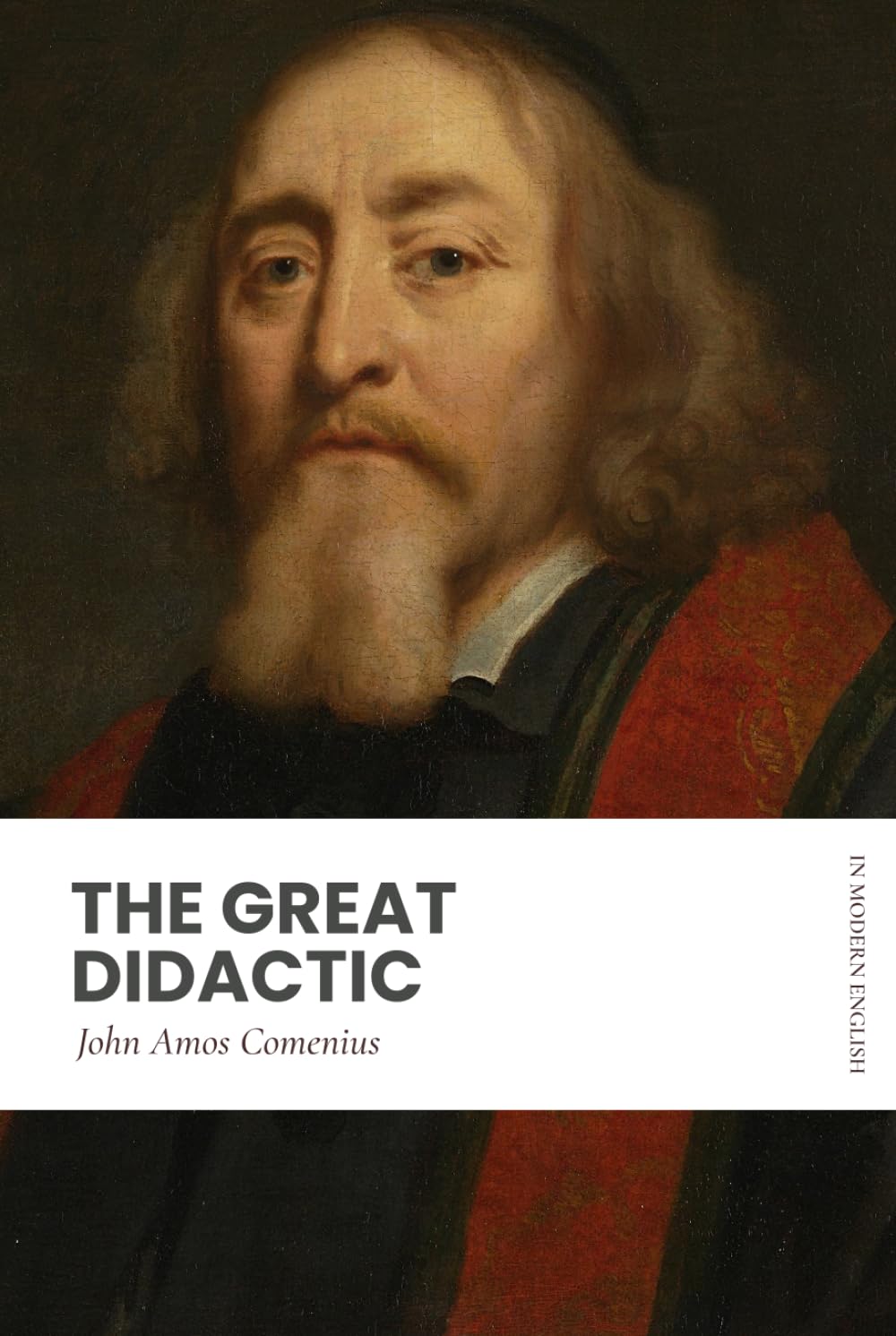 The Great Didactic: In Modern, Updated English