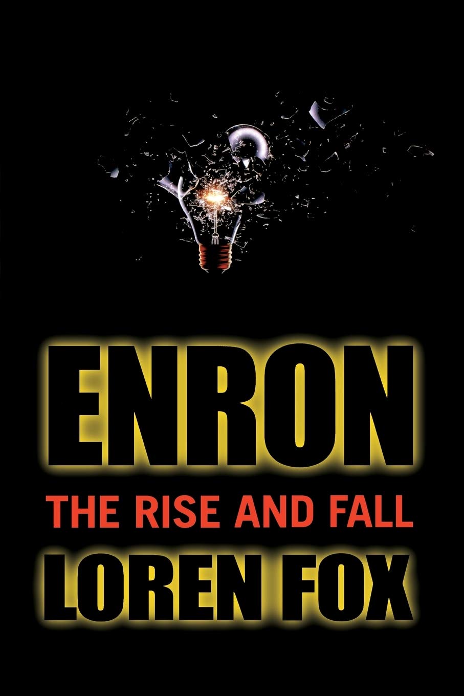 Enron – The Rise and Fall Fox Paperback John Wiley & Sons 9780471478881