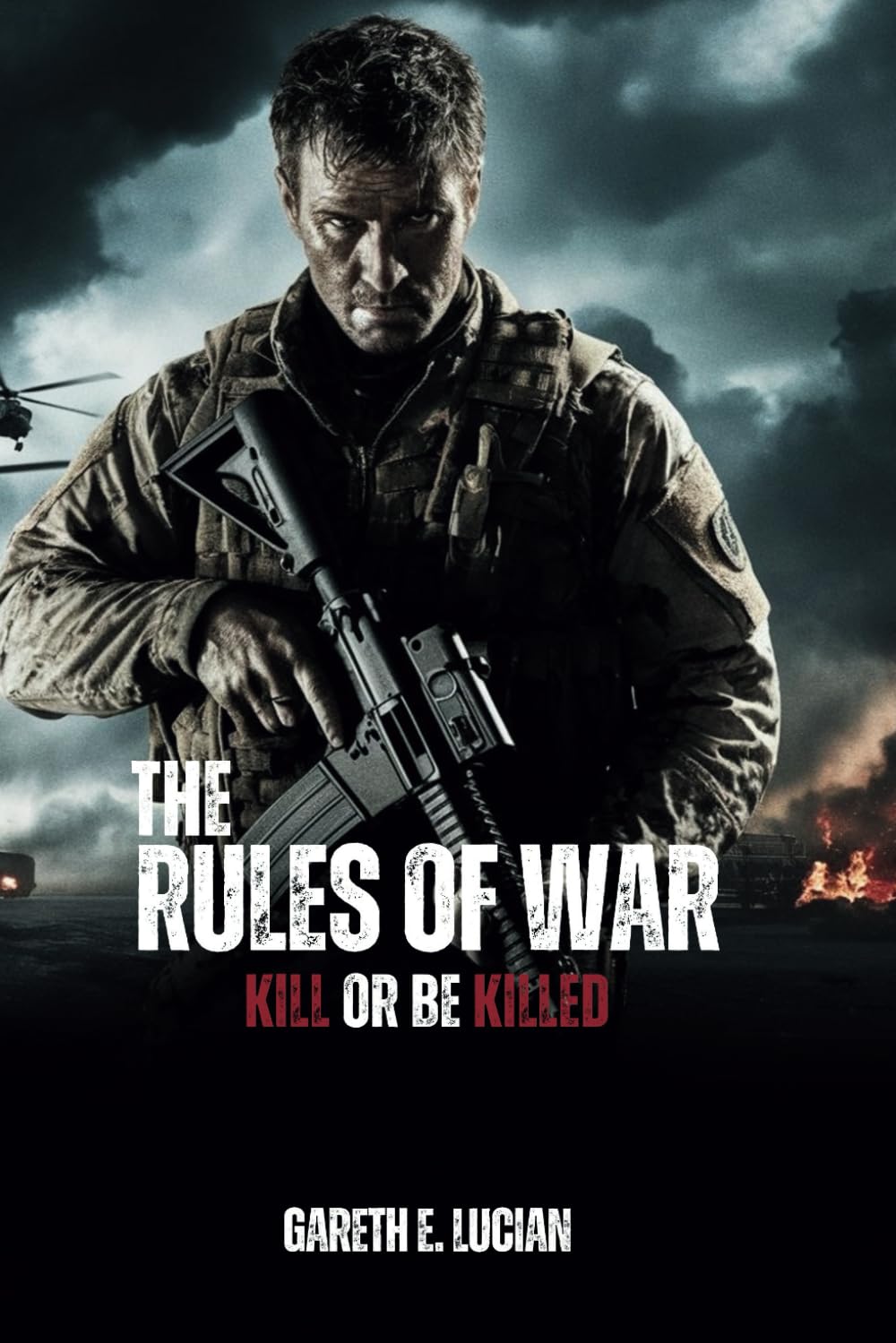 THE RULES OF WAR: Kill or be Killed