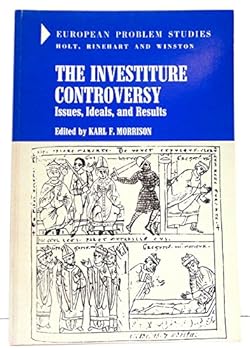 Paperback The Investiture Controversy: Issues, Ideas, and Results (European Problem Studies) Book