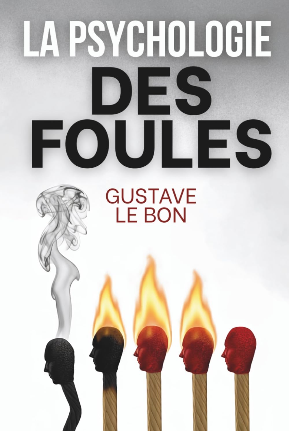 Psychologie des foules et manipulation collective: avec 150 fiches pratiques pour décrypter médias, réseaux et opinions de masse