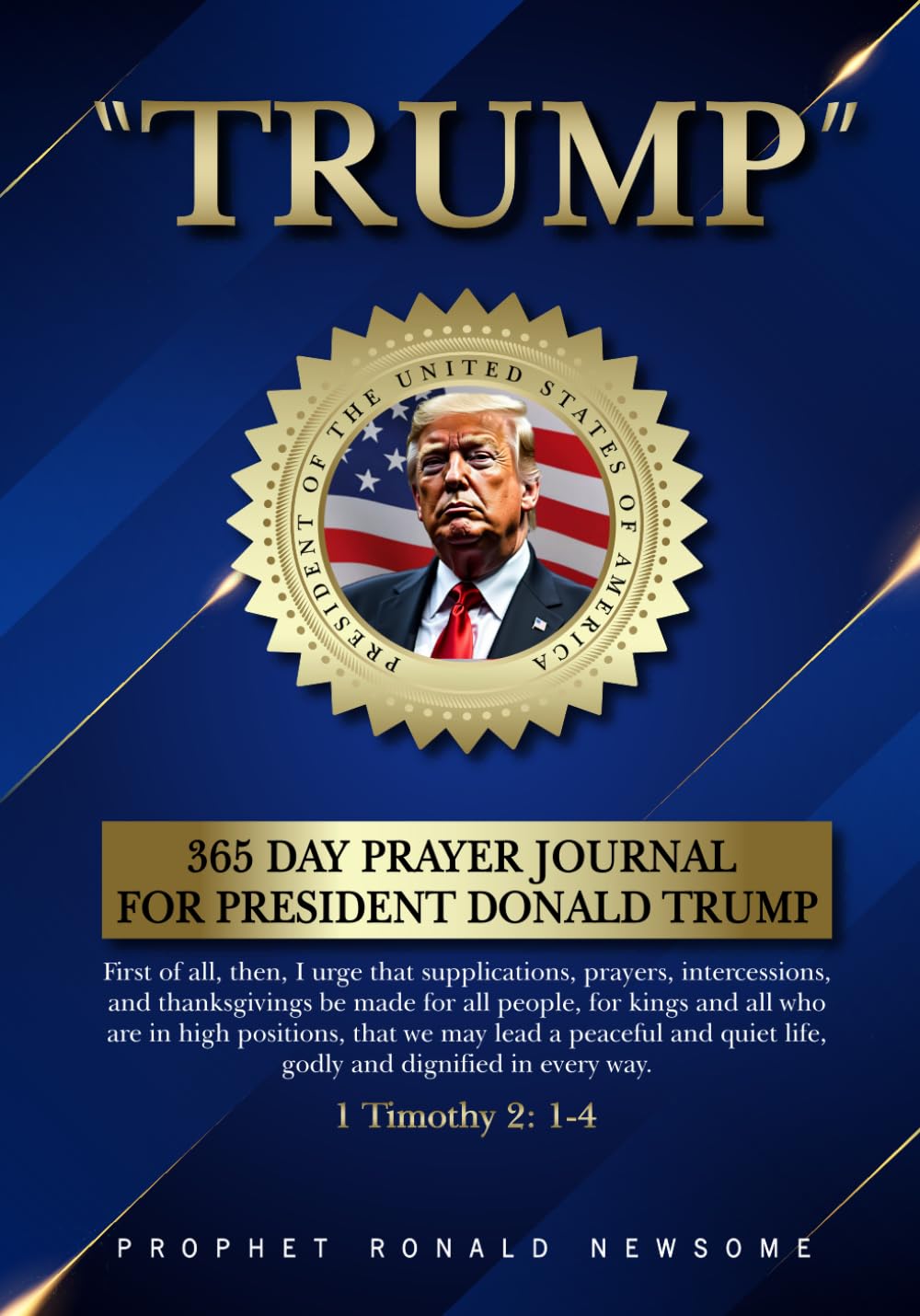 "TRUMP" 365 DAY PRAYER JOURNAL FOR PRESIDENT DONALD TRUMP