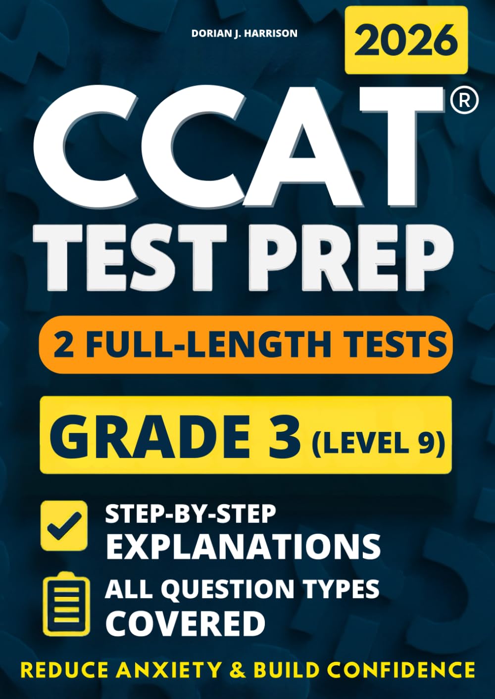 CCAT Grade 3 Test Prep: 2 Full-Length Practice Exams with Detailed Answer Explanations to Reduce Test Anxiety, Master the Exact Test Structure, and ... (Canadian CCAT Test Prep Complete Series)