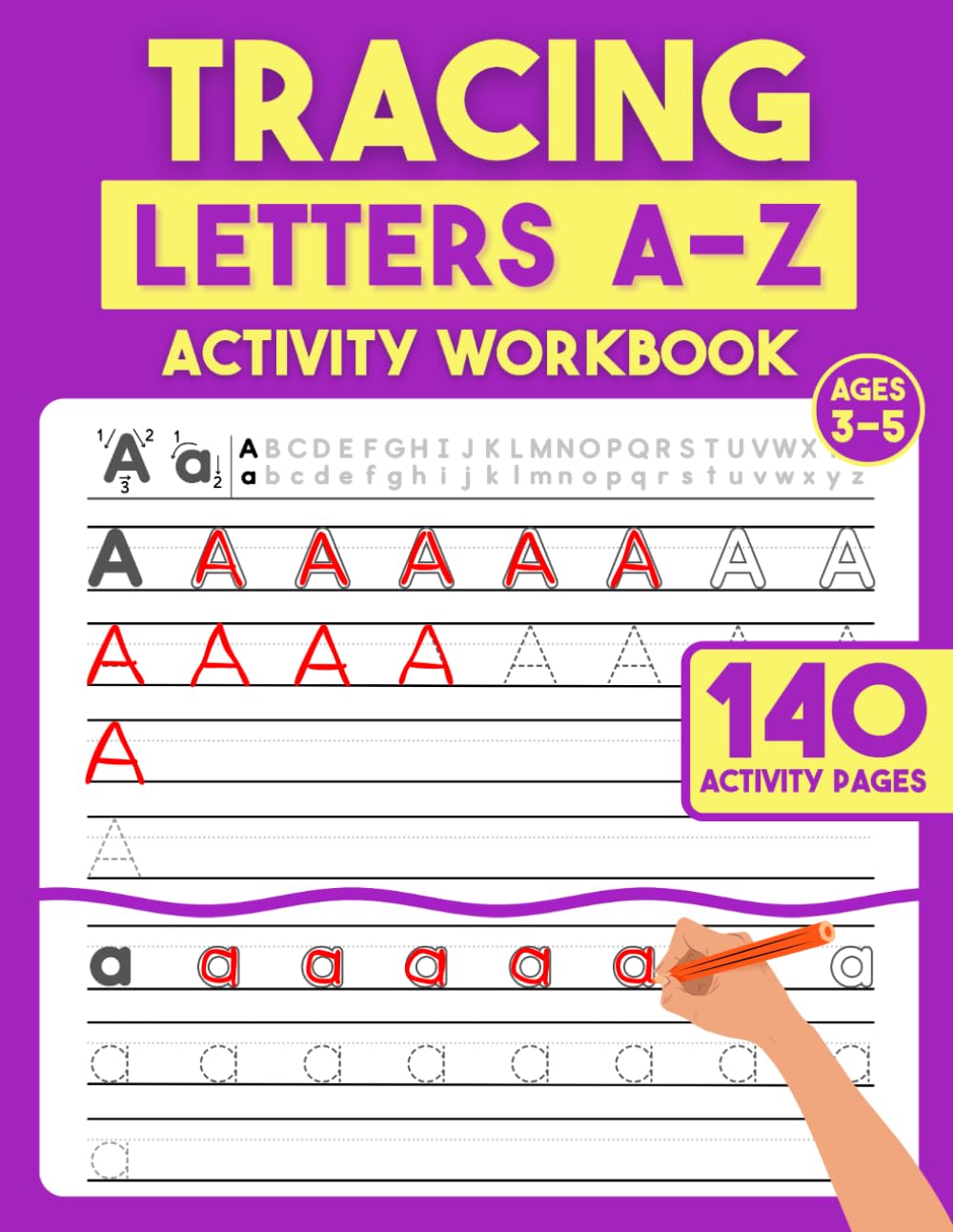 Tracing Workbook: Tracing Letters A-Z: Alphabet Handwriting Practice Book of Letters From A To Z ABC Letters Tracing for Pre K Preschool, Kindergarten, and Kids Ages 3-5
