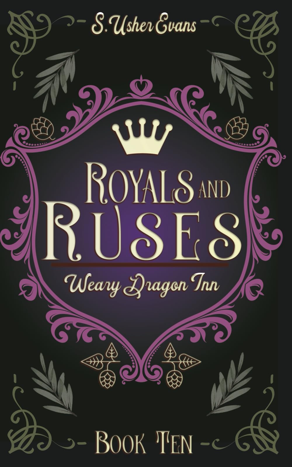Royals and Ruses: A Cozy Fantasy Novel: 10 (The Weary Dragon Inn)