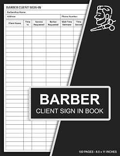 Barber Client Sign In Book: Barbershop Client Sign-In Sheet | Track Your Clients Appointments & Walk-Ins | 100 Pages